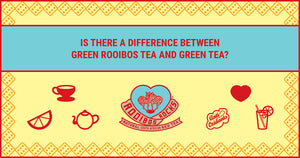 Green Rooibos Tea and Green Tea – are they both caffeine-free?