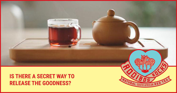 Rooibos Rocks the perfect cup of Rooibos tea
