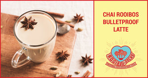 Chai Rooibos Bulletproof Latte