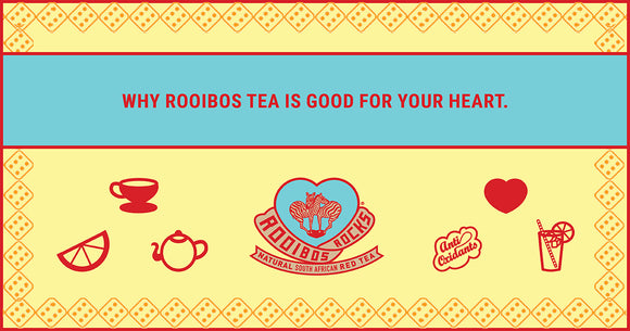 Rooibos Rocks is good for your heart